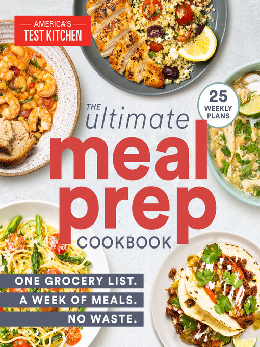 Title details for The Ultimate Meal-Prep Cookbook by America's Test Kitchen - Wait list